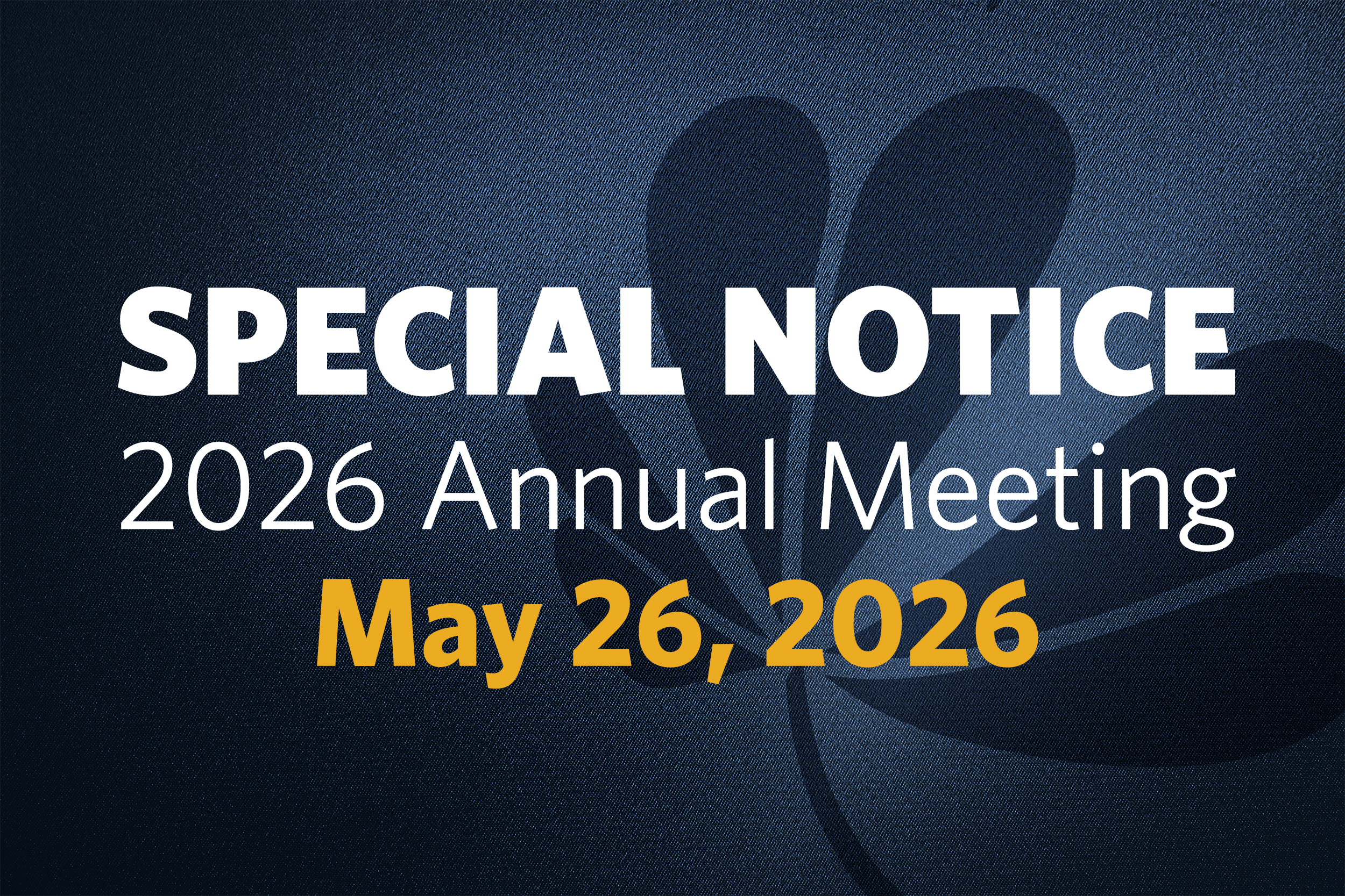 Special Notice: 2026 Annual Meeting